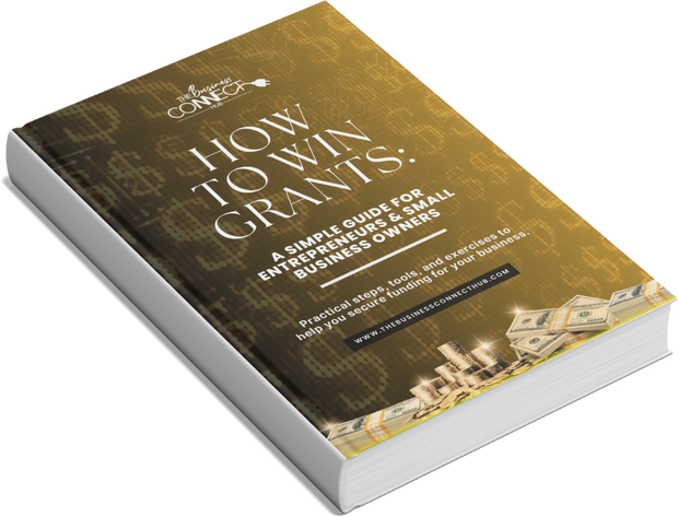 How to Win Grants: A Simple Guide for Entrepreneurs & Small Business Owners